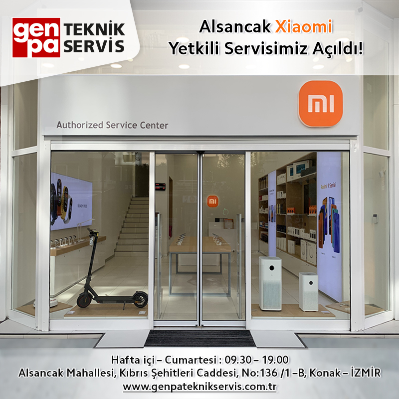 Xiaomi Yetkili Servis Merkezimiz Alsancak/ İzmir’de Hizmete Açıldı!